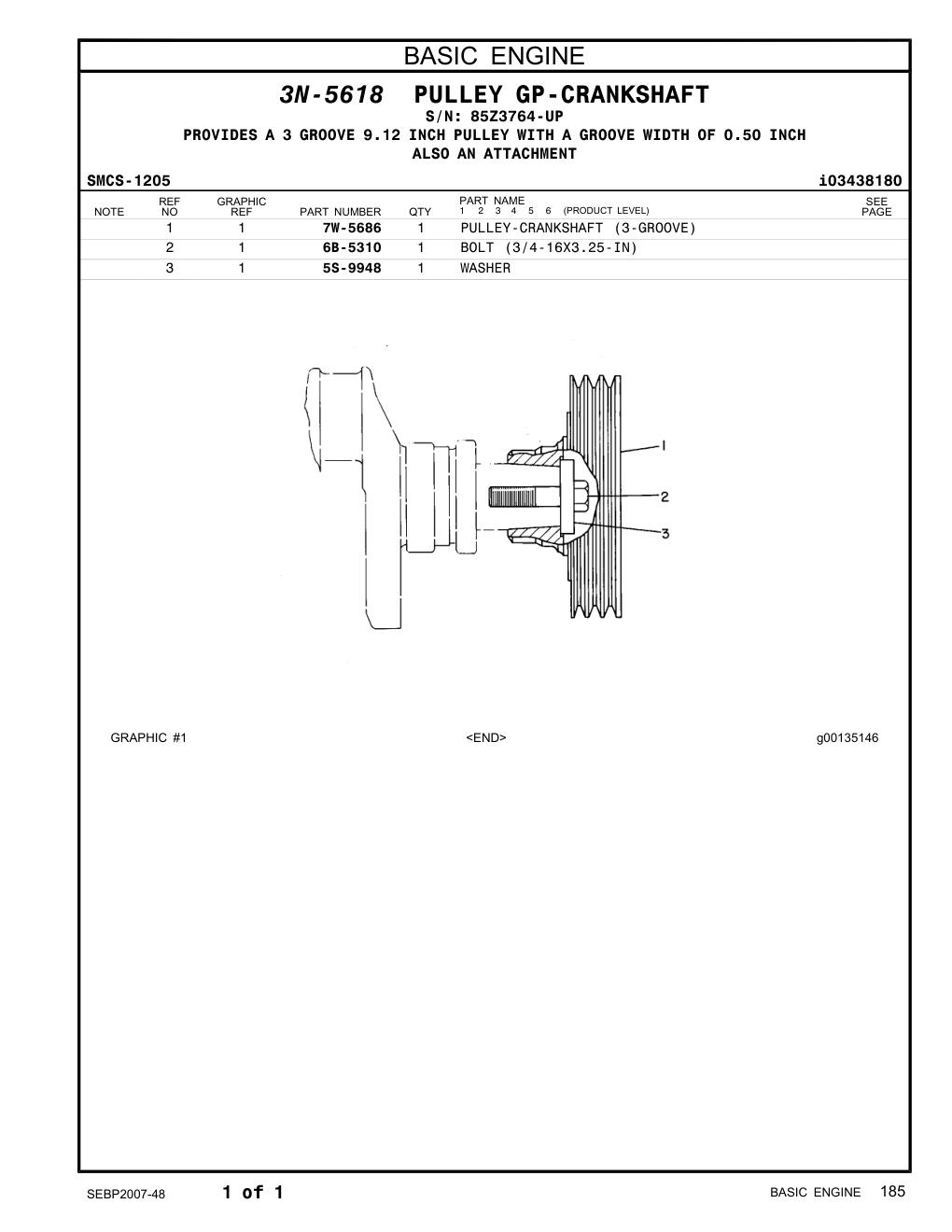 7W-5686 PULLEY-CRANKSHAFT (3-GROOVE) · S/N 85Z3764-UP CAT parts manual diagram