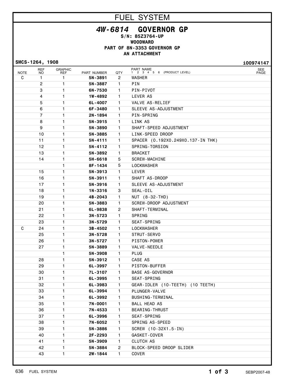 5N-3889 VALVE-NEEDLE · S/N 85Z3764-UP CAT parts manual diagram