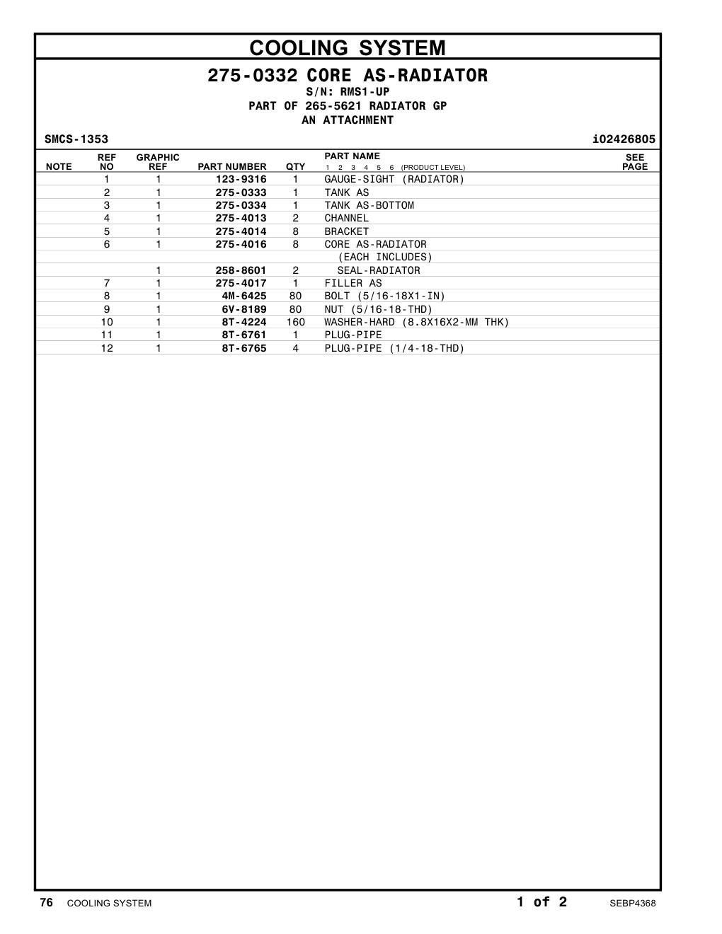 275-4016 CORE AS-RADIATOR · S/N RMS1-UP CAT parts manual diagram