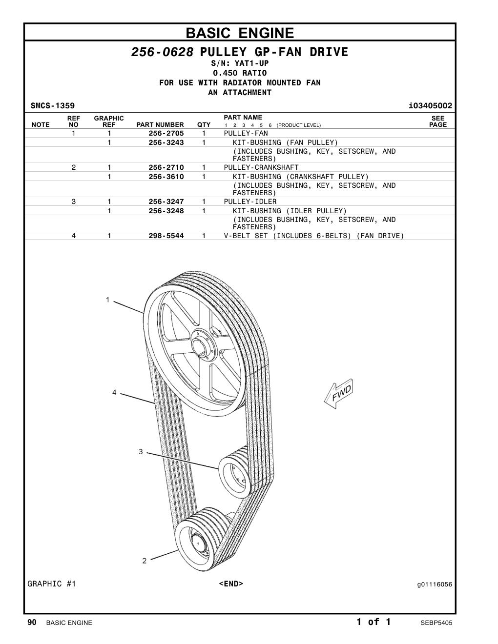 298-5544 V-BELT SET (INCLUDES 6-BELTS) (FAN DRIVE) · S/N YAT1-UP CAT parts manual diagram