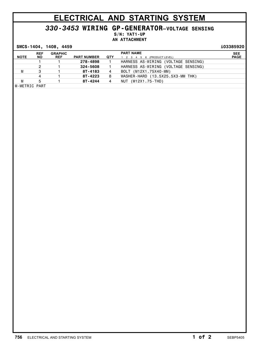324-5608 HARNESS AS-WIRING (VOLTAGE SENSING) · S/N YAT1-UP CAT parts manual diagram