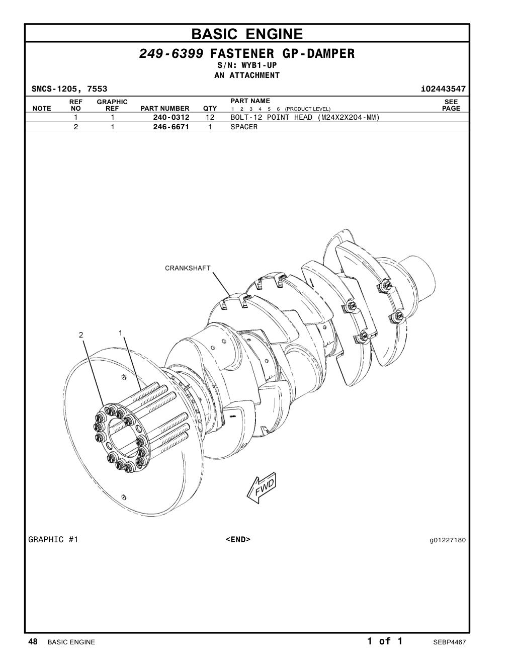 240-0312 BOLT-12 POINT HEAD (M24X2X204-MM) · S/N WYB1-UP CAT parts manual diagram