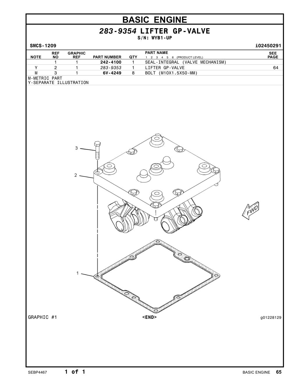 242-4100 SEAL-INTEGRAL (VALVE MECHANISM) · S/N WYB1-UP CAT parts manual diagram