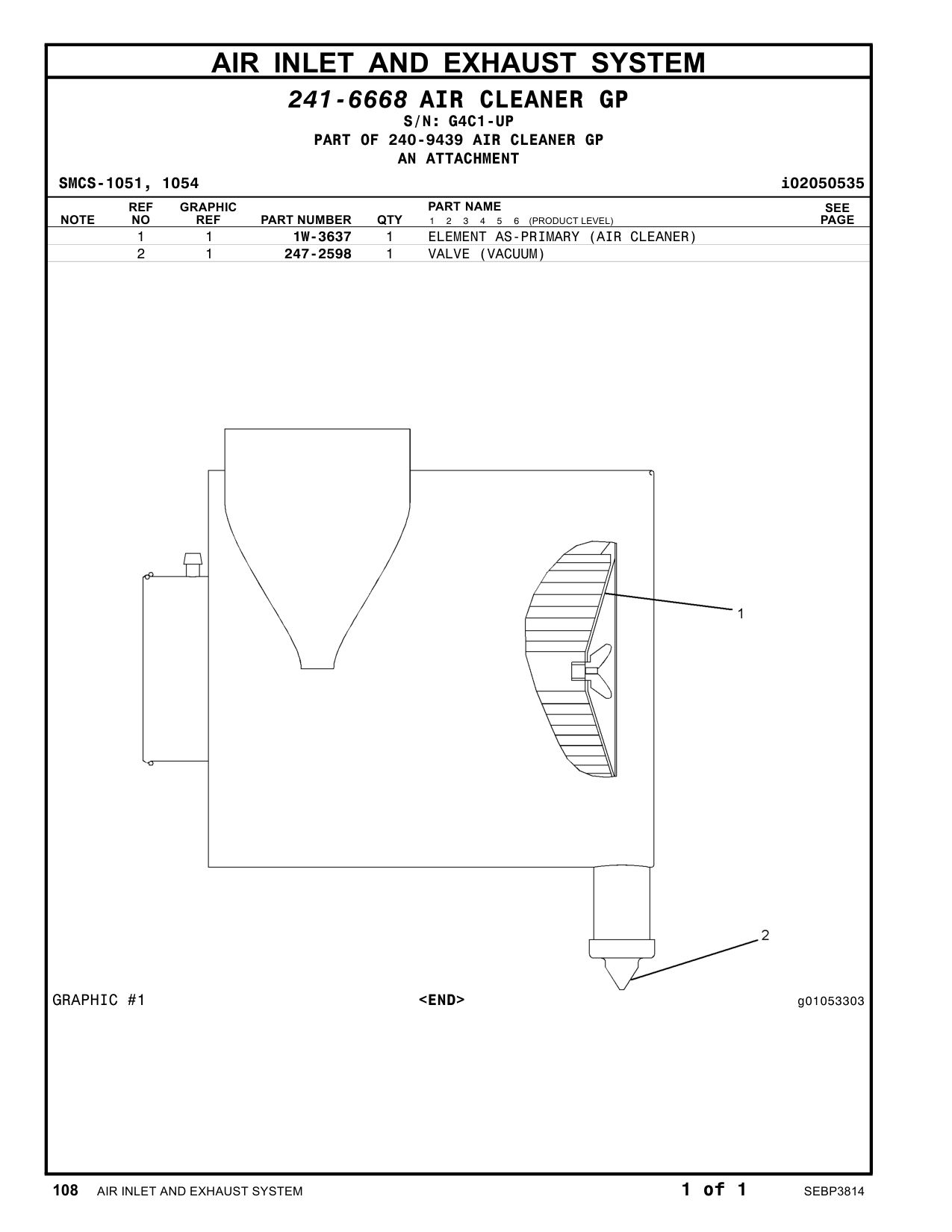 247-2598 VALVE (VACUUM) · S/N G4C1-UP CAT parts manual diagram
