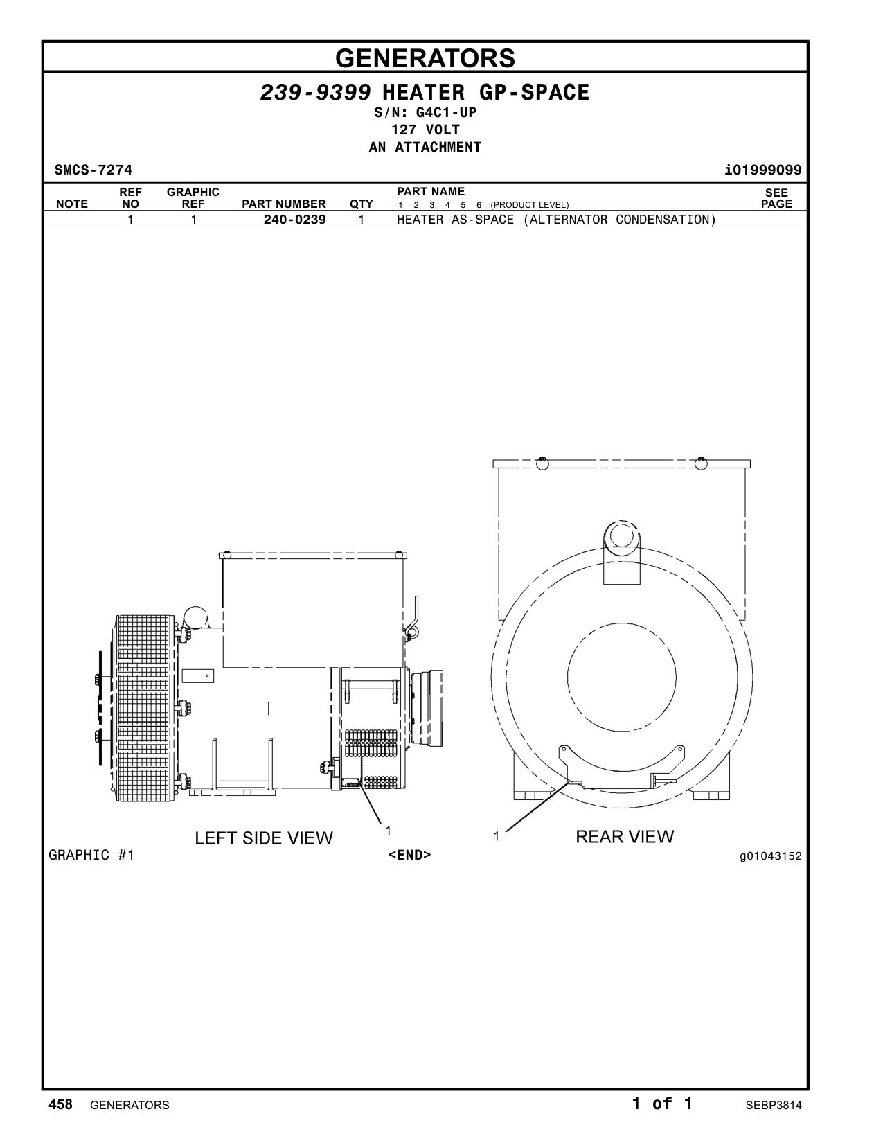 240-0239 HEATER AS-SPACE (ALTERNATOR CONDENSATION) · S/N G4C1-UP CAT parts manual diagram